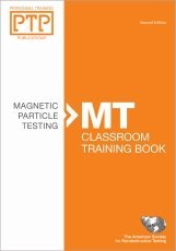 Personnel Training Publications: Magnetic Particle Testing (MT), Classroom Training Book Books