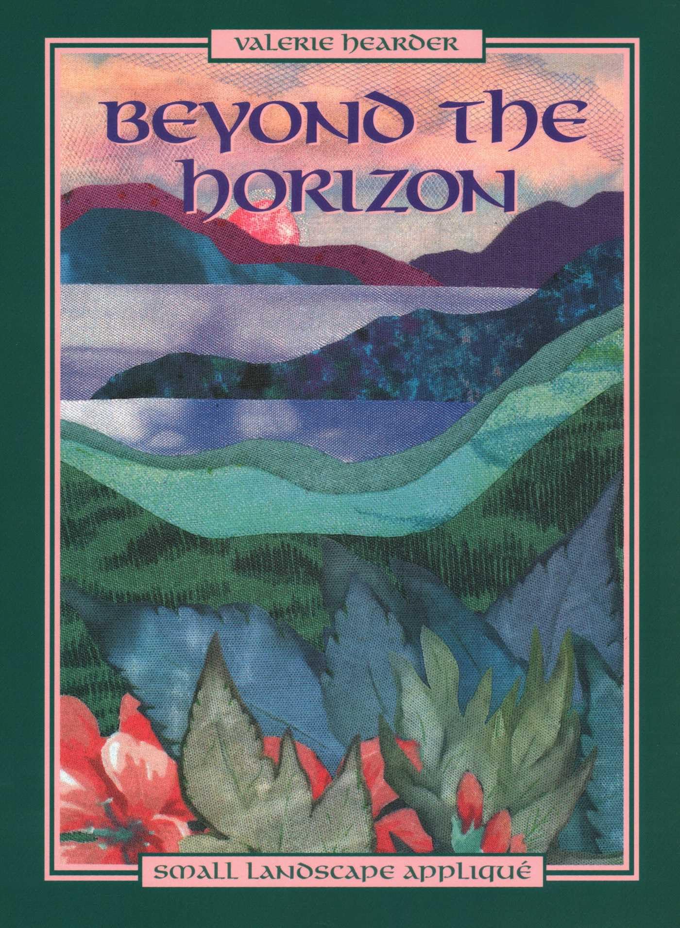 Beyond the Horizon. Small Landscape Appliqu - Print on Demand Edition: Small Landscape Applique Hobbies & Crafts