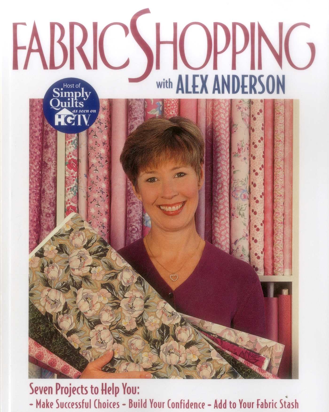 Fabric Shopping with Alex Anderson - Print on Demand Edition Hobbies & Crafts