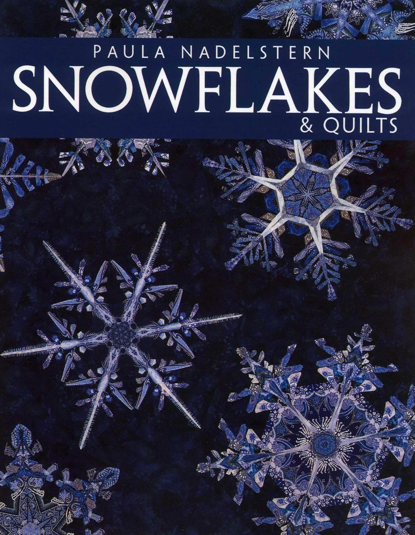 Snowflakes & Quilts - Print on Demand Edition Hobbies & Crafts