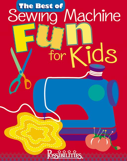 The Best of Sewing Machine Fun for Kids Non-fiction
