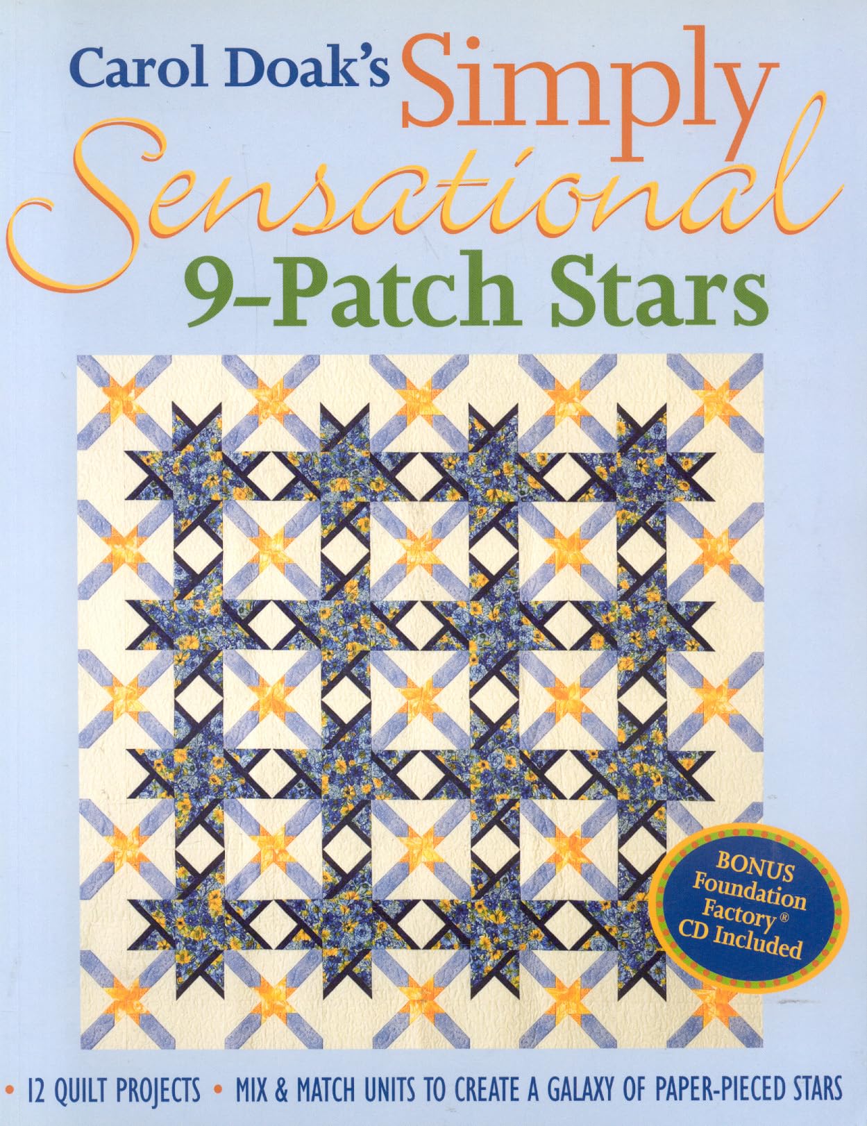 Carol Doak's Simply Sensational 9-Patch Stars - Print-On-Demand Edition: Mix & Match Units to Create a Galaxy of Paper-pieced Stars Hobbies & Crafts