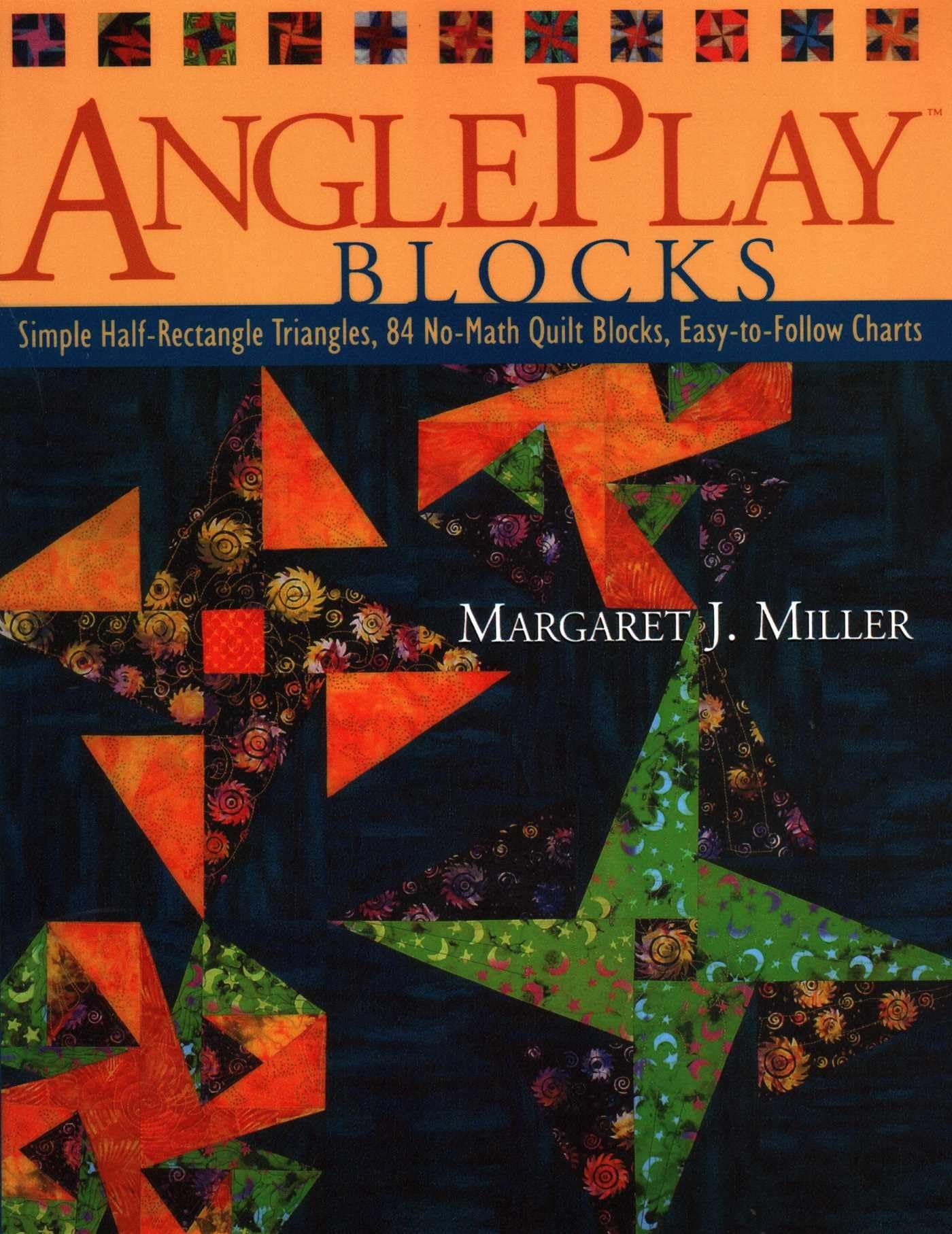 AnglePlay(TM) Blocks- Print on Demand Edition: Simple Half-Rectangle Triangles, 84 No-Math Quilt Blocks, Easy-To-Follow Charts Arts & Music