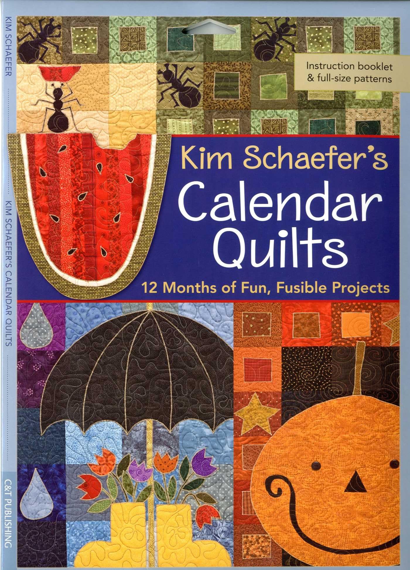 Kim Schaefer's Calendar Quilts: 12 Months of Fun, Fusible Projects Hobbies & Crafts