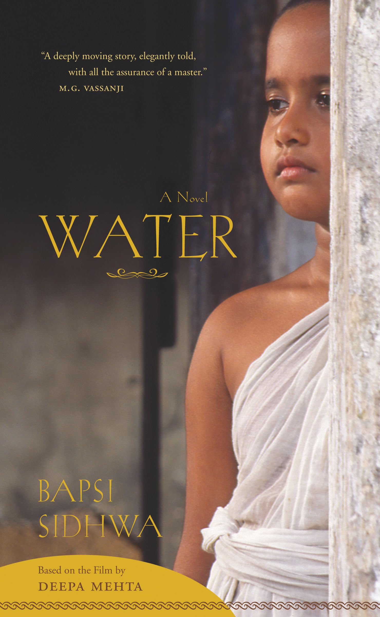 Water: A Novel Based on the Film by Deepa Mehta (Bapsi Sidwha) Historical Fiction