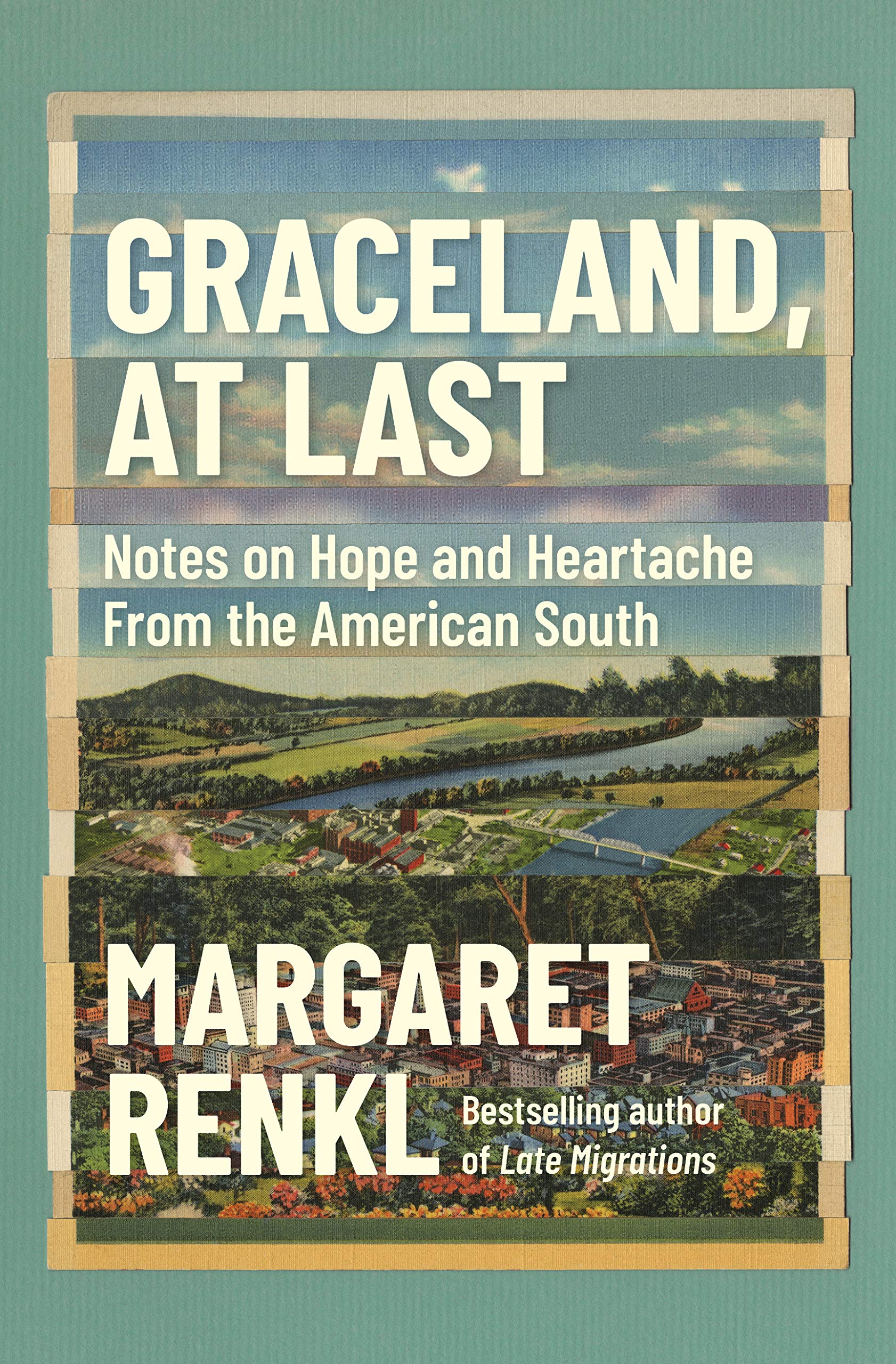 Graceland, at Last: Notes on Hope and Heartache From the American South Essays & Short Stories