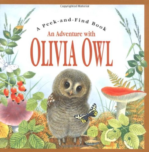 Adventure With Olivia Owl (Peek & Find Series) Novels & Short Stories