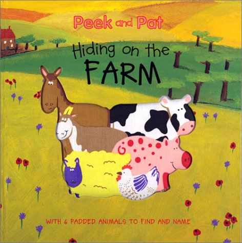 Hiding on the Farm: With 6 Padded Animals to Find and Name (Peek and Pat) Tiptoi & Games