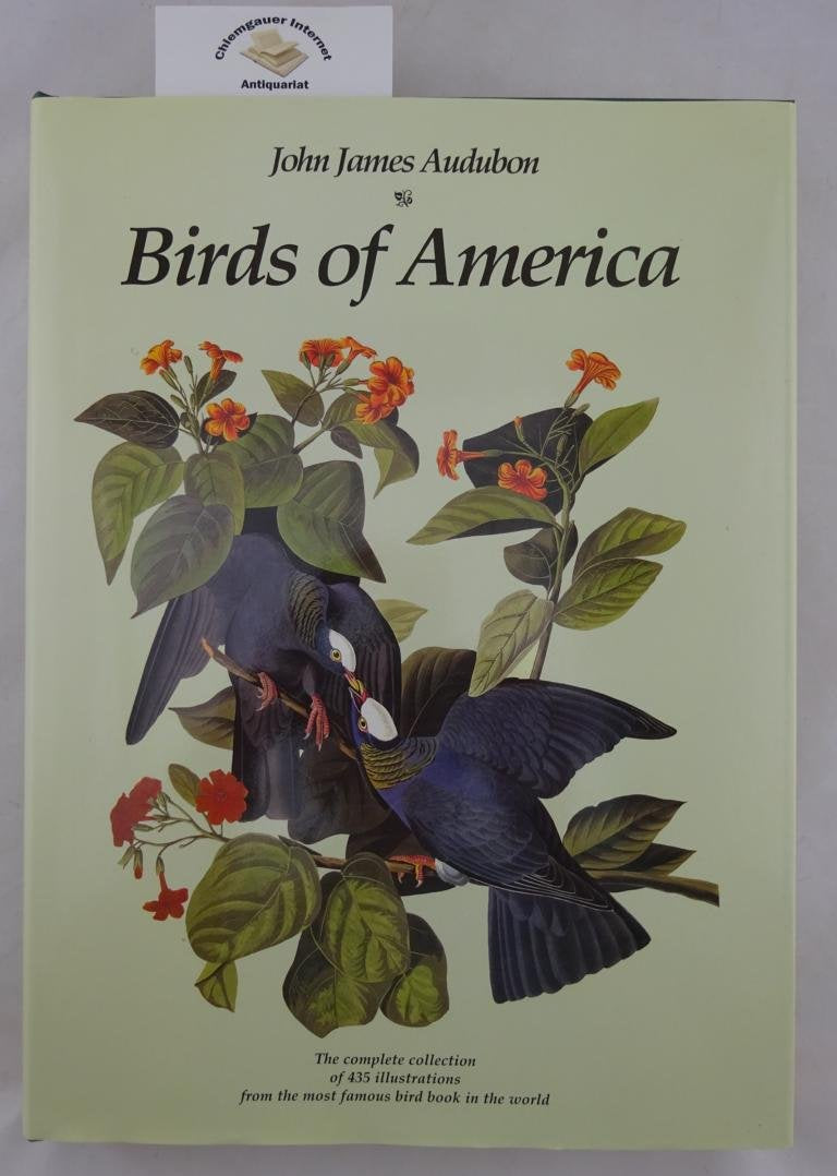 Birds of America: The Complete Collection of 435 Illustrations from the Most Famous Bird Book in the World Mathematics