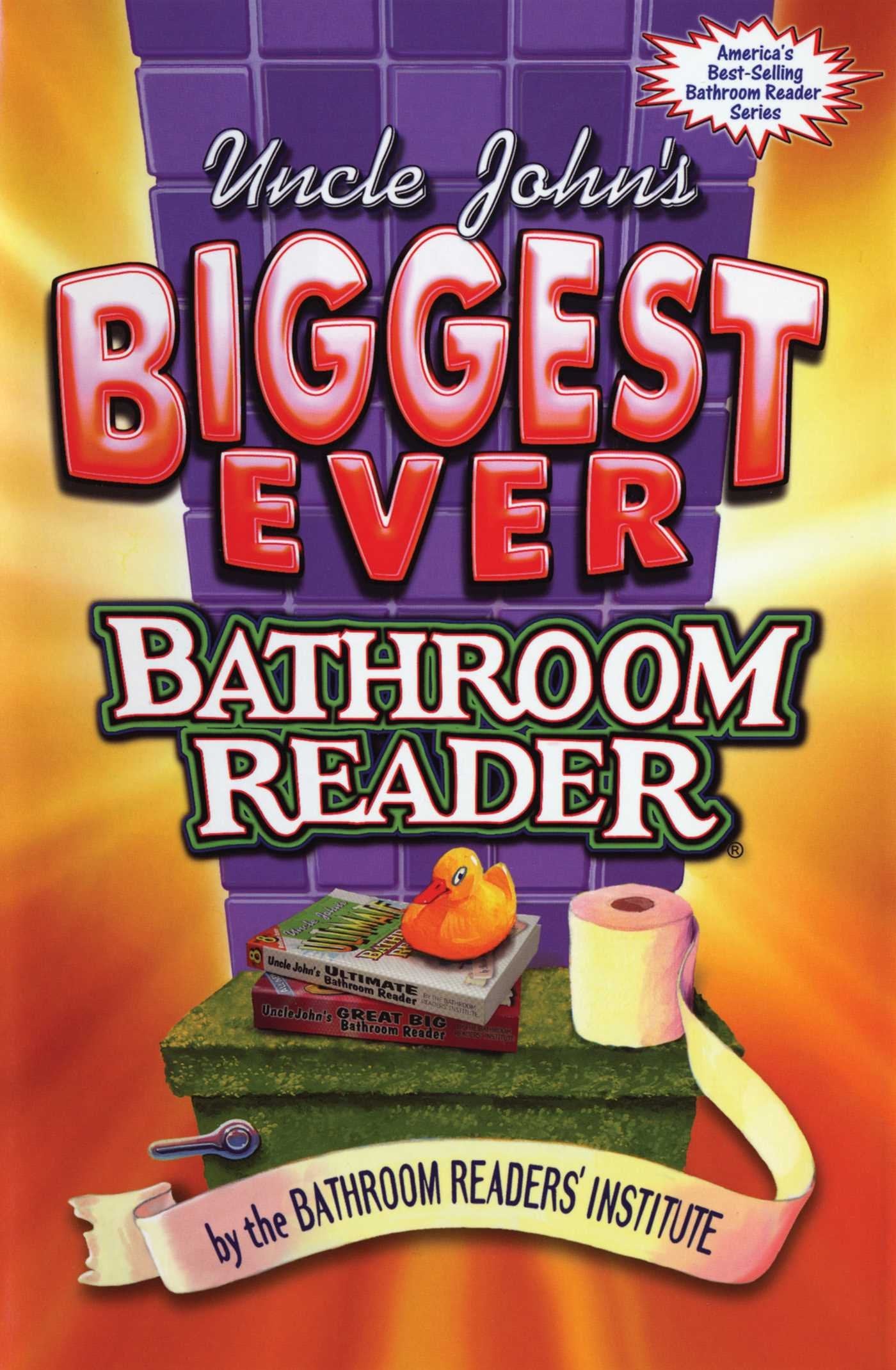 Bathroom Readers' Institute: UNCLE JOHNS BIGGEST EVER BATHR Humour & Satire