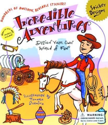 Incredible Adventures: Design Your Own World of Fun book