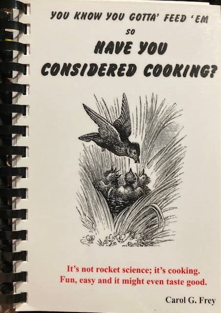 You Know You Gotta' Feed 'Em so Have You Considered Cooking? by Books