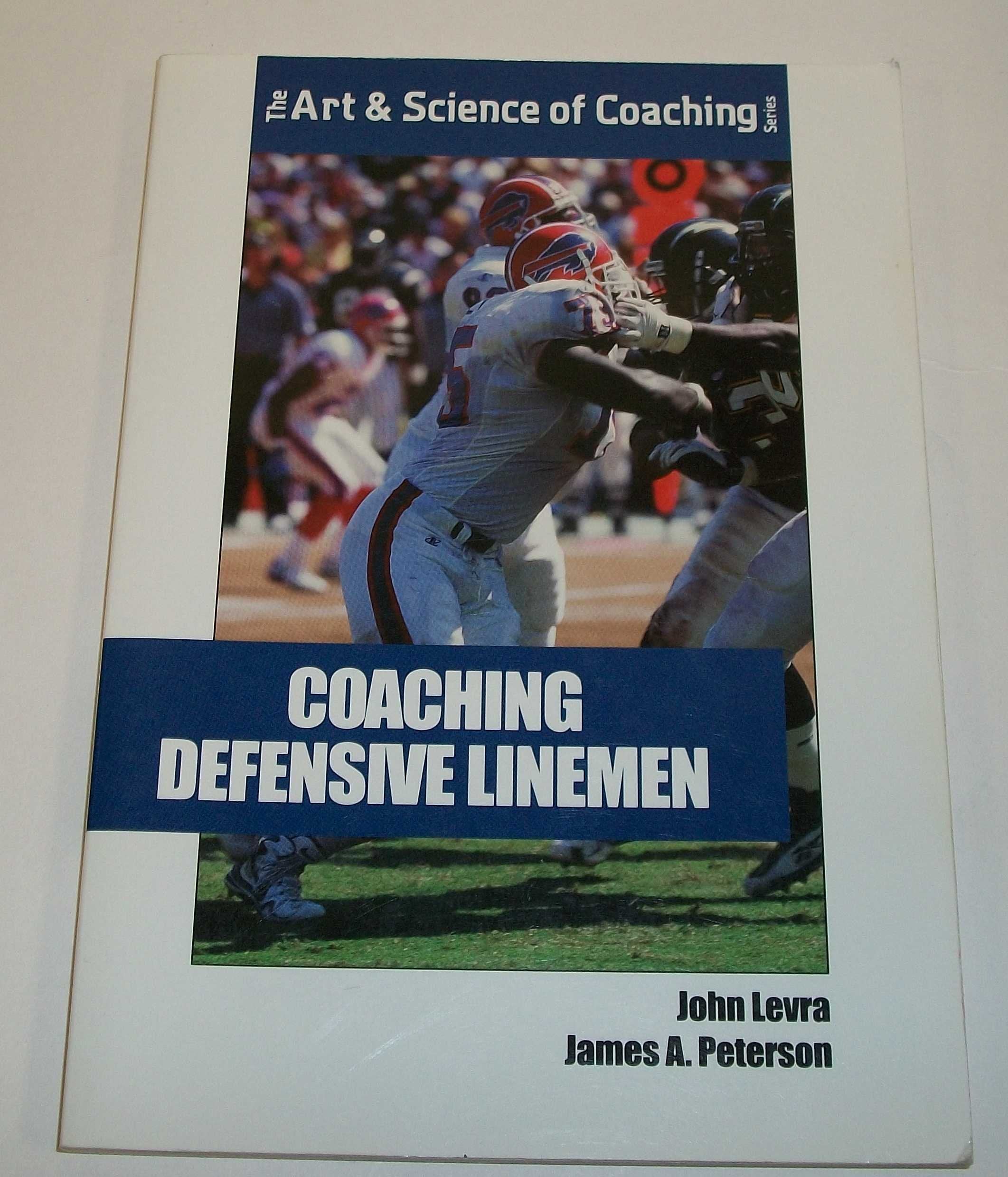 Coaching Defensive Linemen (Art & Science of Coaching S.) book
