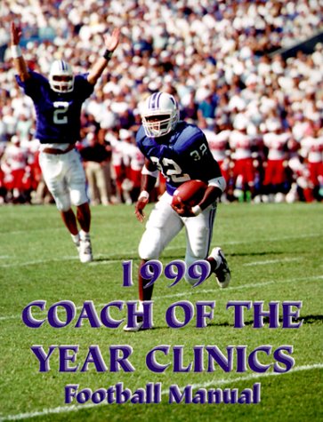 1999 Coach of the Year Clinics Football Manual (Coach of the Year Clinics Football Manuals) Books