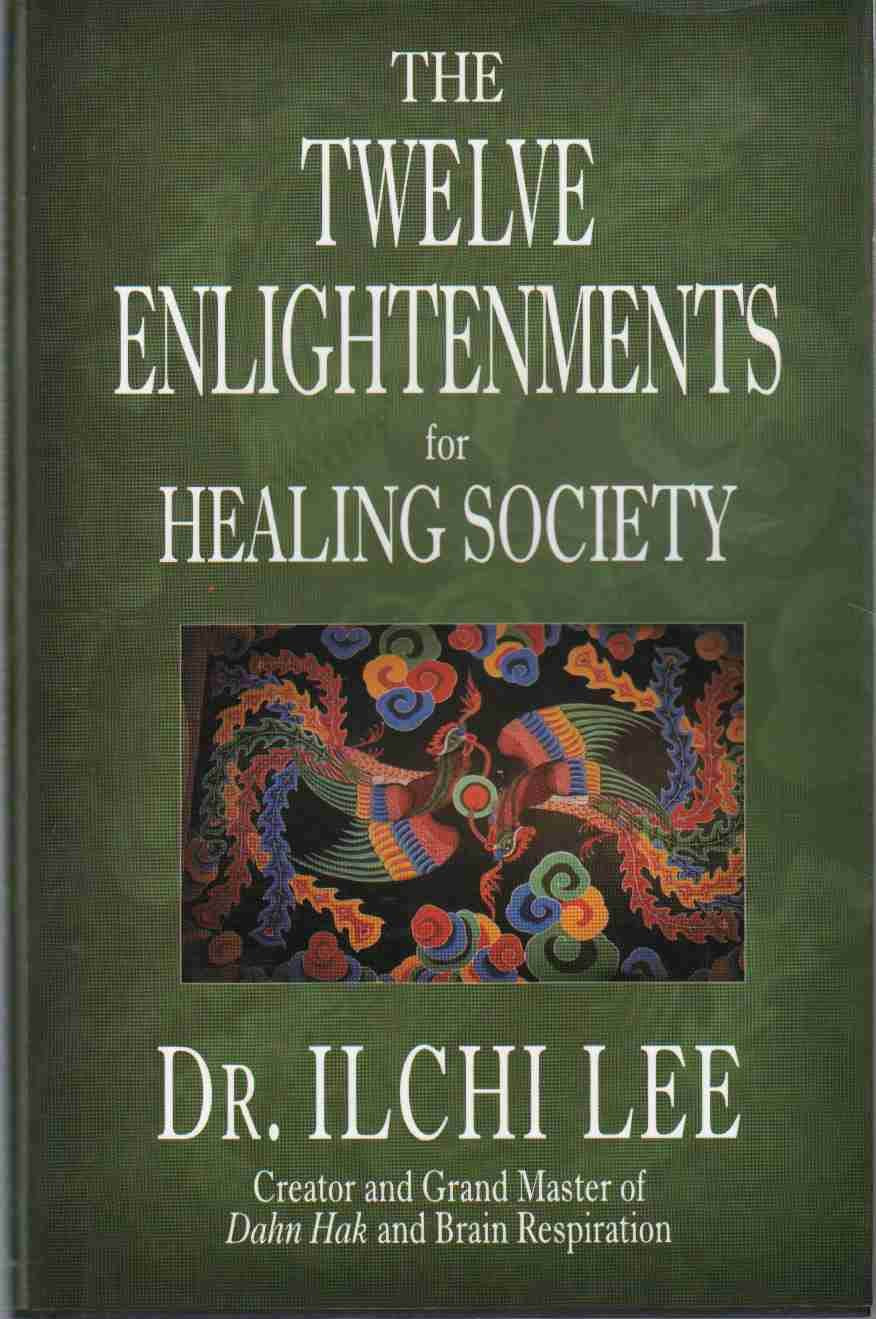 The Twelve Enlightenments for Healing Society book