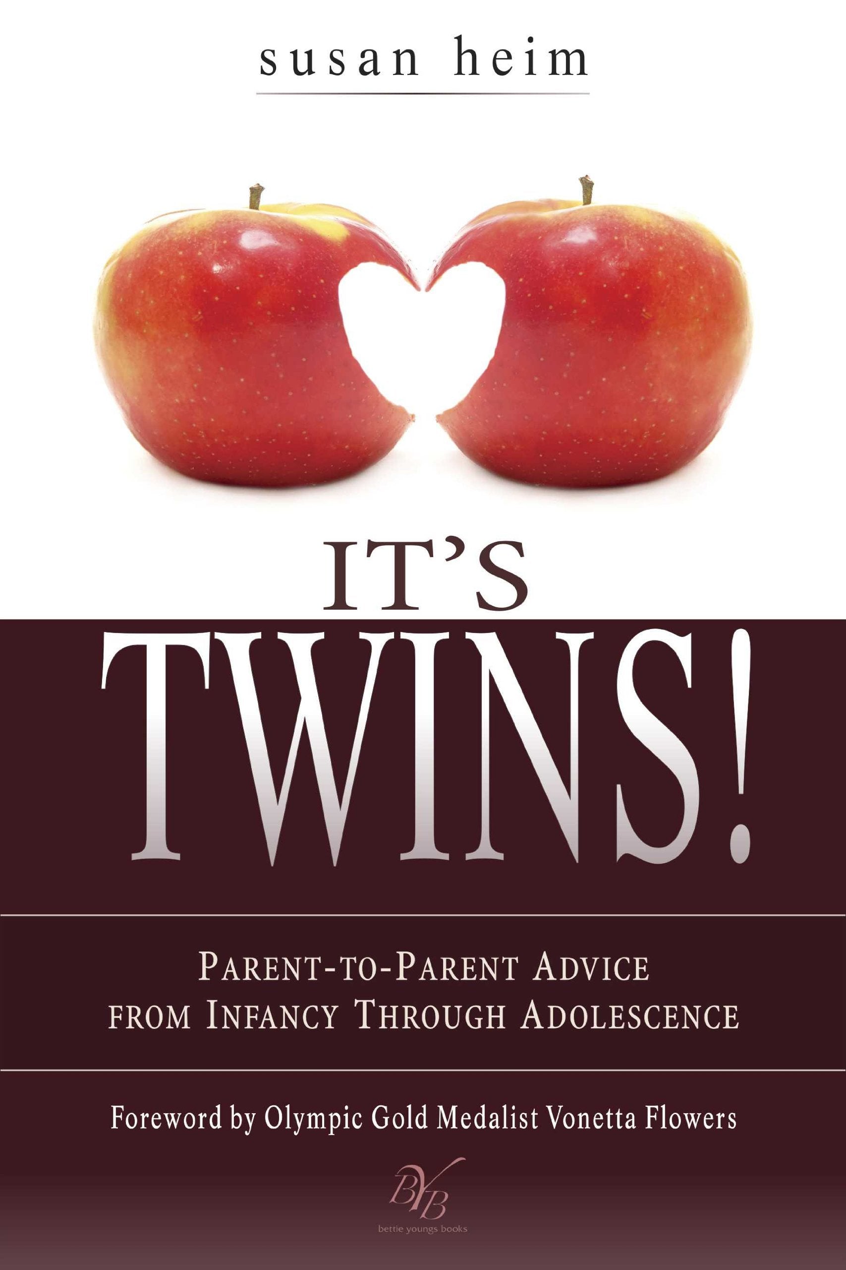 It's Twins!: Parent-to-Parent Advice from Infancy Through Adolescence Parents & Children