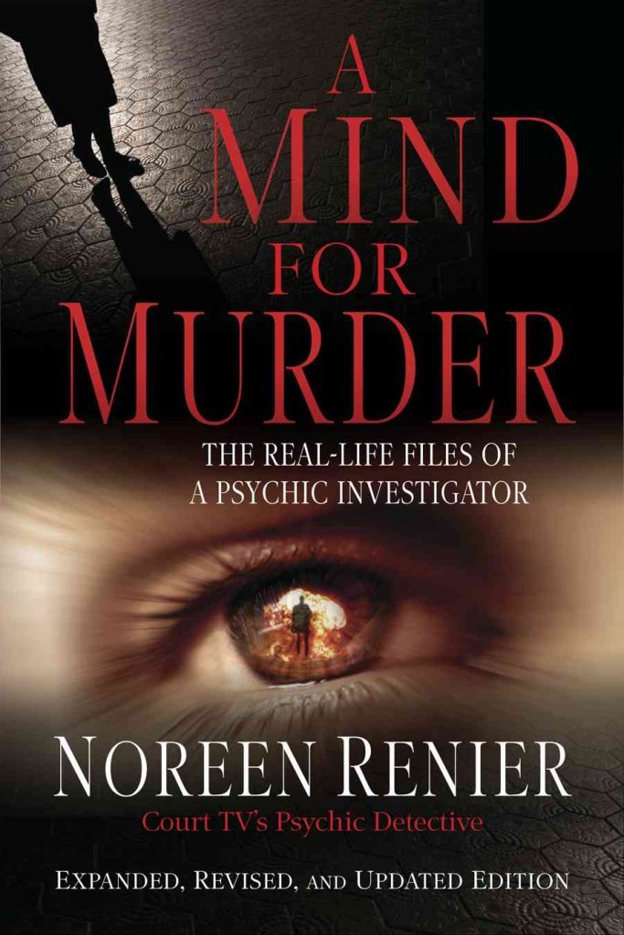 A Mind for Murder: The Real-Life Files of a Psychic Investigator Politics & Society