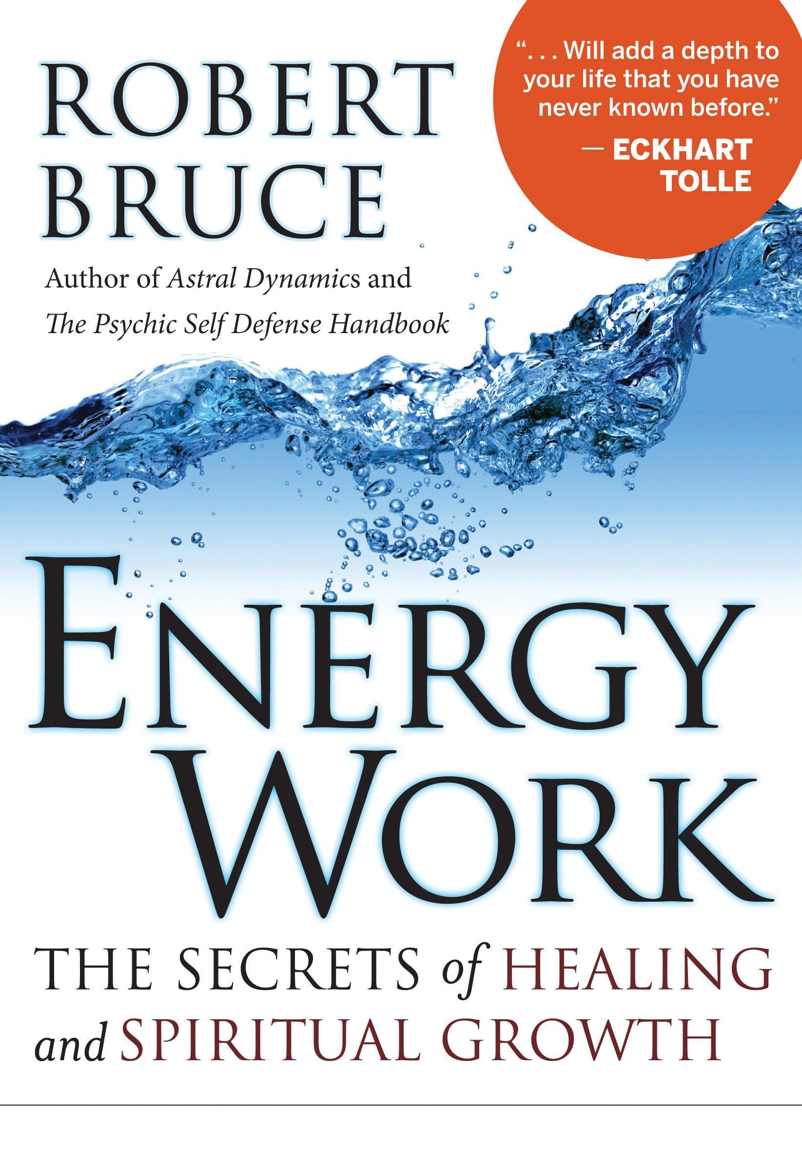 Energy Work: The Secrets of Healing and Spiritual Growth Health, Nutrition & Fitness
