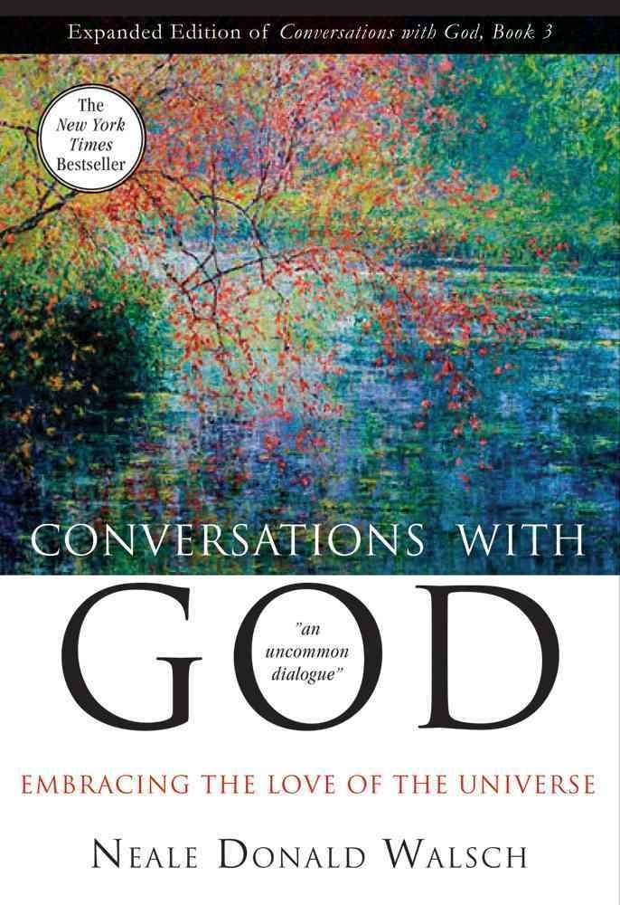 Conversations with God, Book 3: Embracing the Love of the Universe Social Sciences
