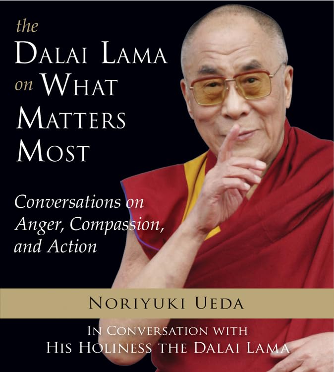 Dalai Lama on What Matters Most book