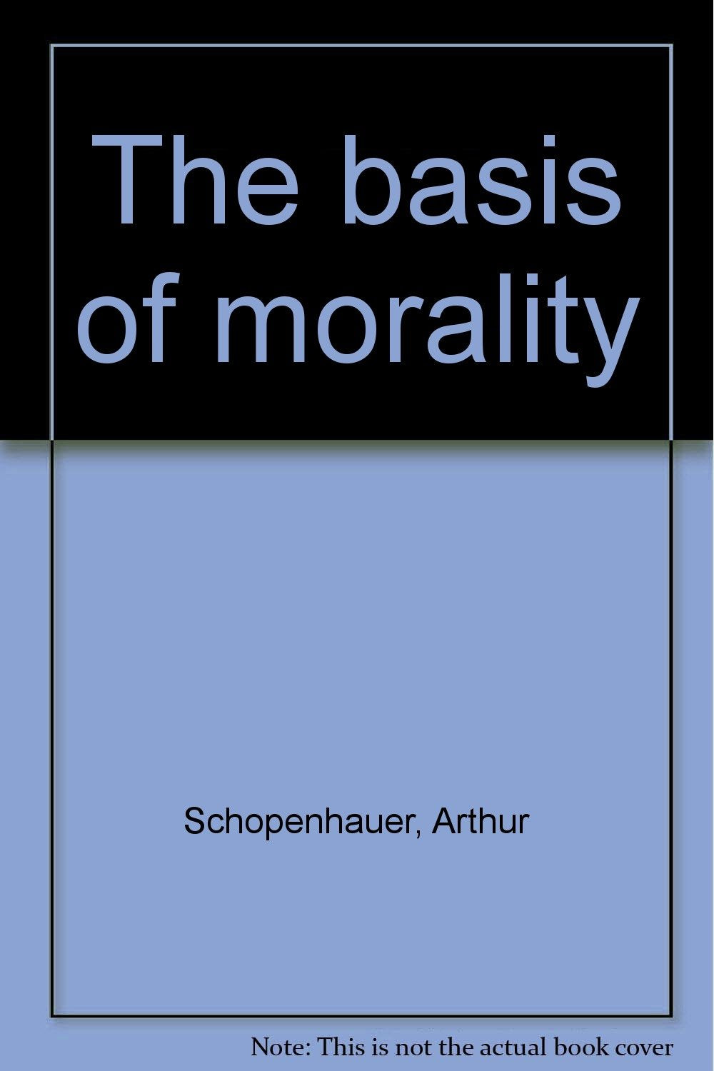 On the Basis of Morality Philosophy Books
