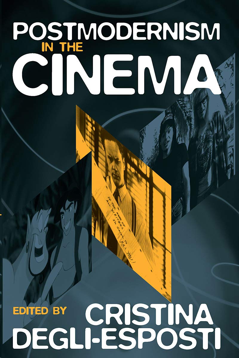 Postmodernism in the Cinema Media & Communication