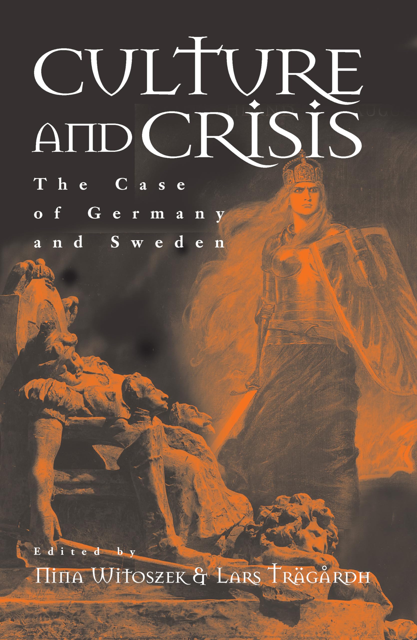 Culture and Crisis: The Case of Germany and Sweden Books