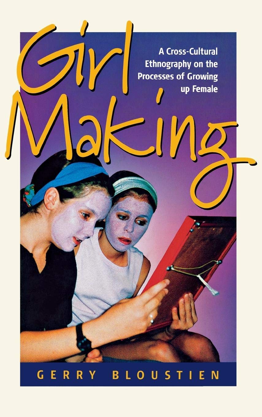 Girl Making: A Cross-Cultural Ethnography on the Processes of Growing Up Female Law