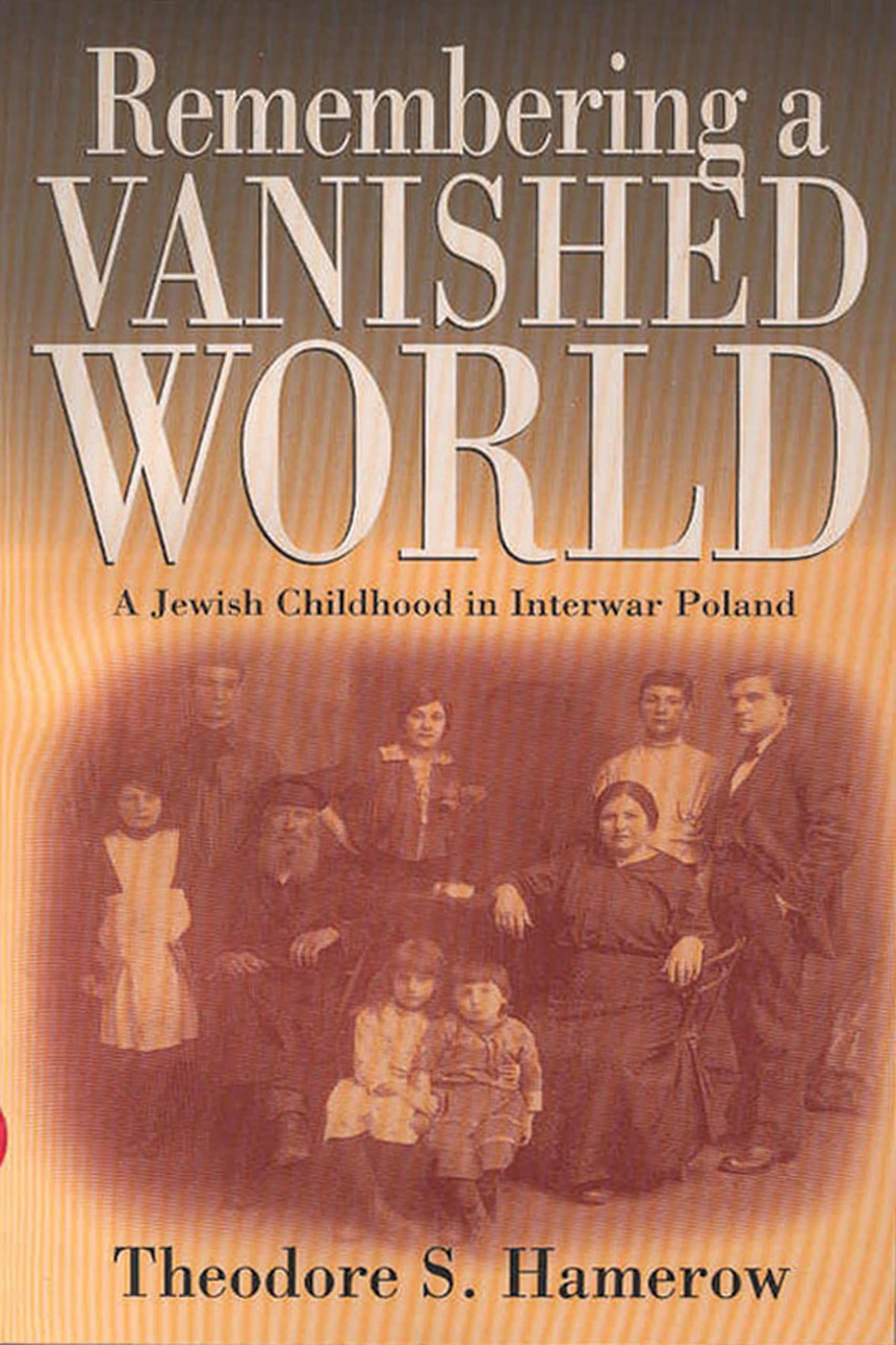 Remembering a Vanished World: A Jewish Childhood in Interwar Poland Law