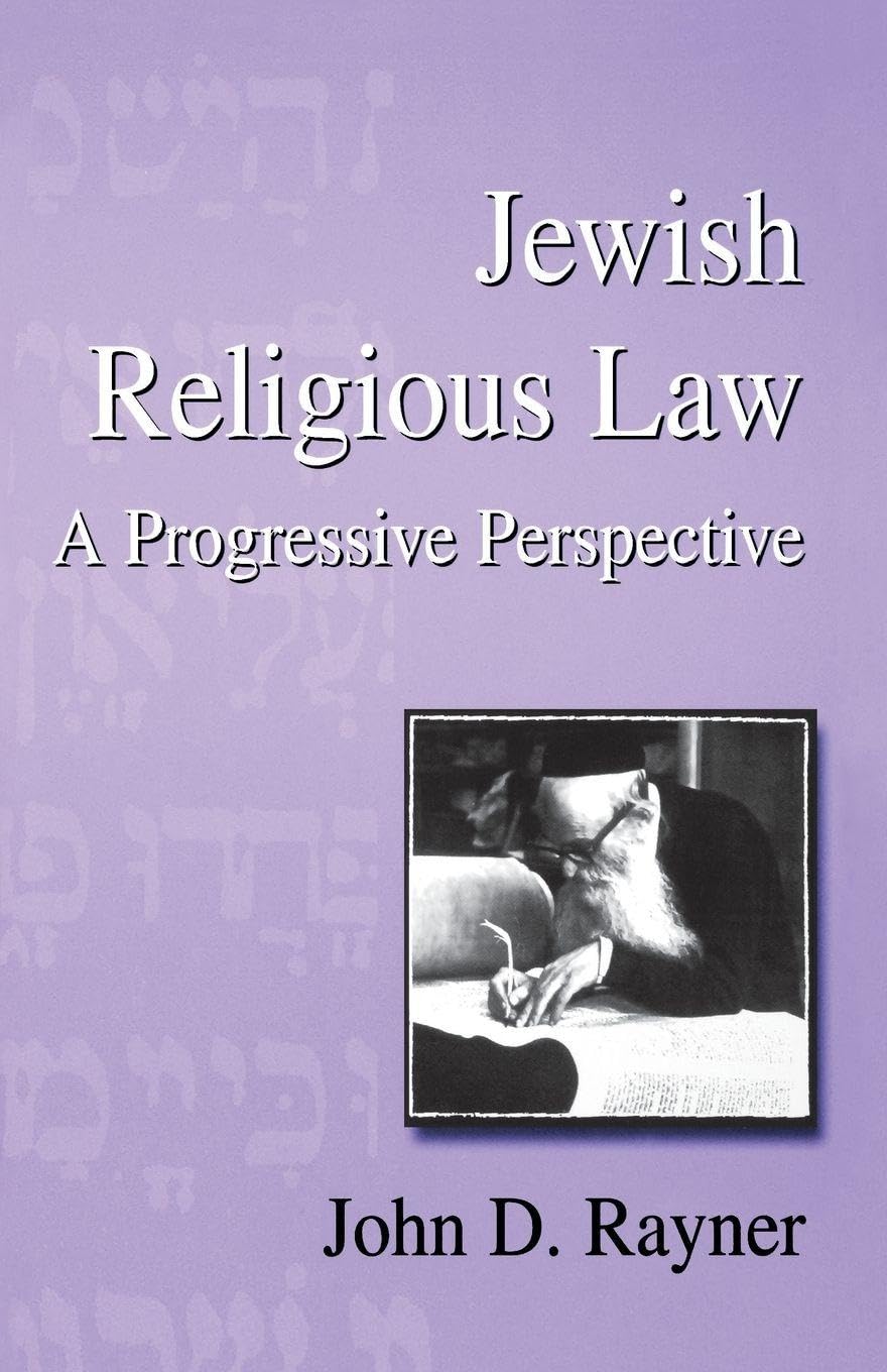 Jewish Religious Law: A Progressive Perspective (Progressive Judaism Today) Law