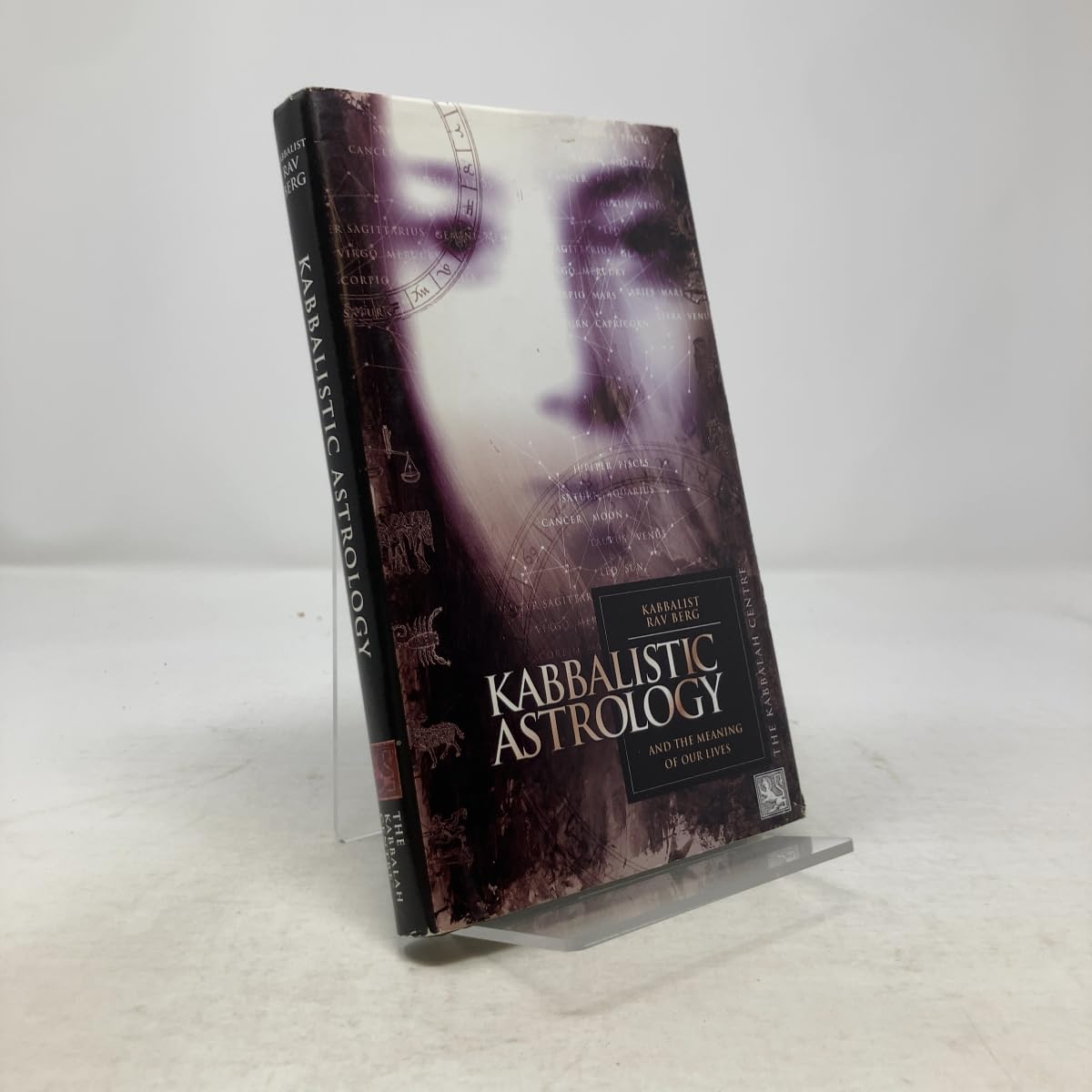 Kabbalistic Astrology: And the Meaning of Our Lives Self-help