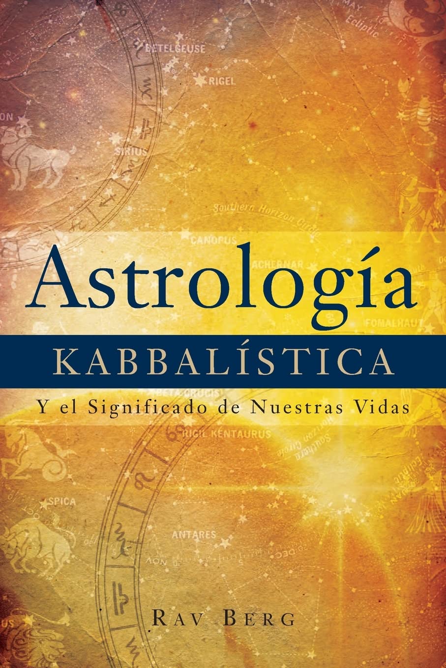 Astrología Kabbalística: Y el Significado de Nuestra Vida Lifestyle