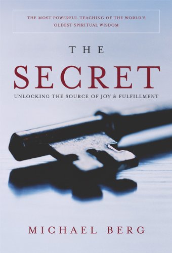 The Secret: Unlocking The Source Of Joy & Fulfillment: Unlocking the Source of Joy and Fulfillment Lifestyle