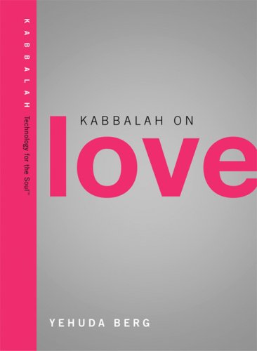 Kabbalah on Love (Technology for the Soul) Parents & Children
