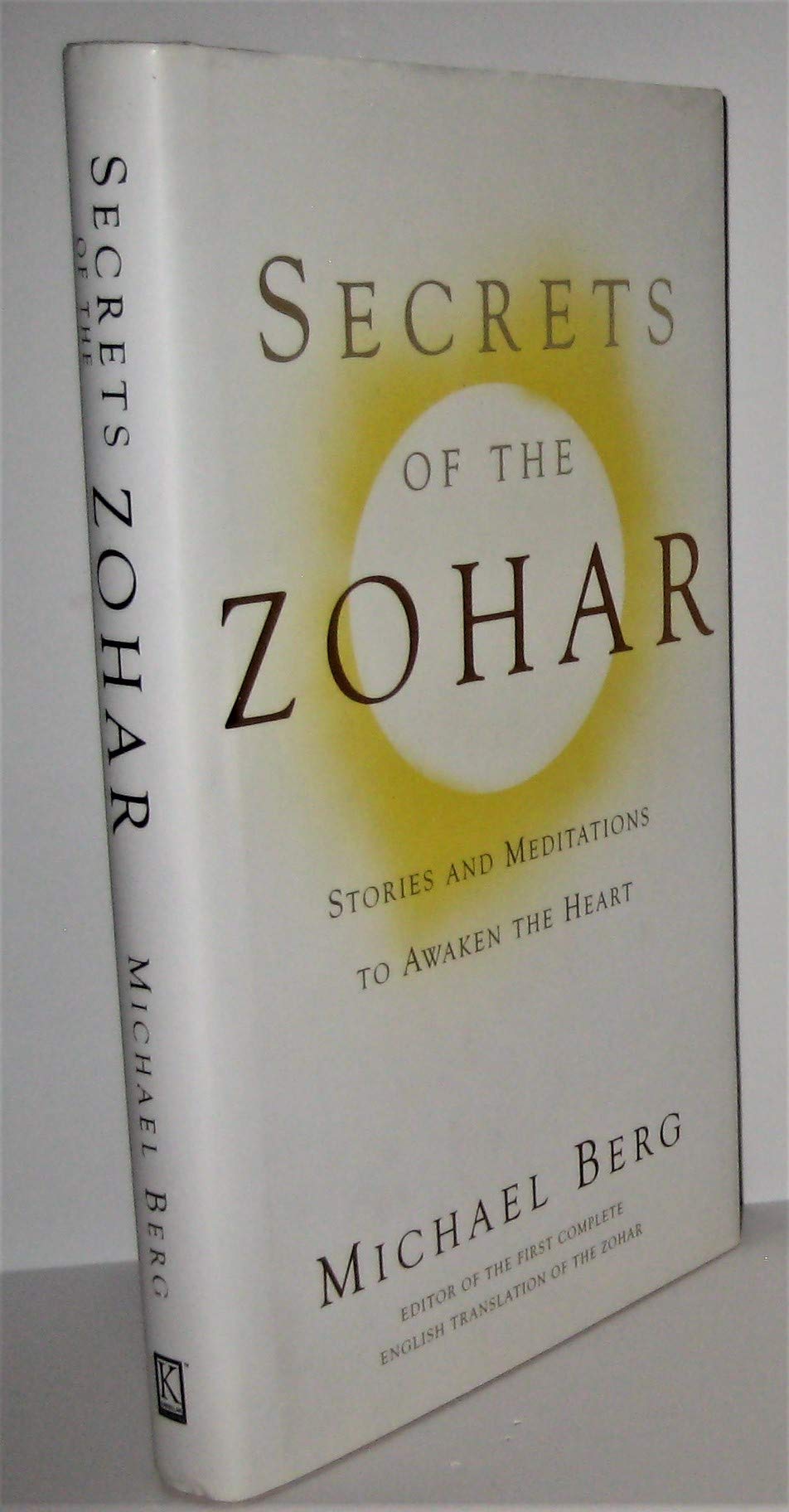 Secrets of the Zohar: Stories and Meditations to Awaken the Heart: Stories & Meditations to Awaken the Heart Religion & Esotericism