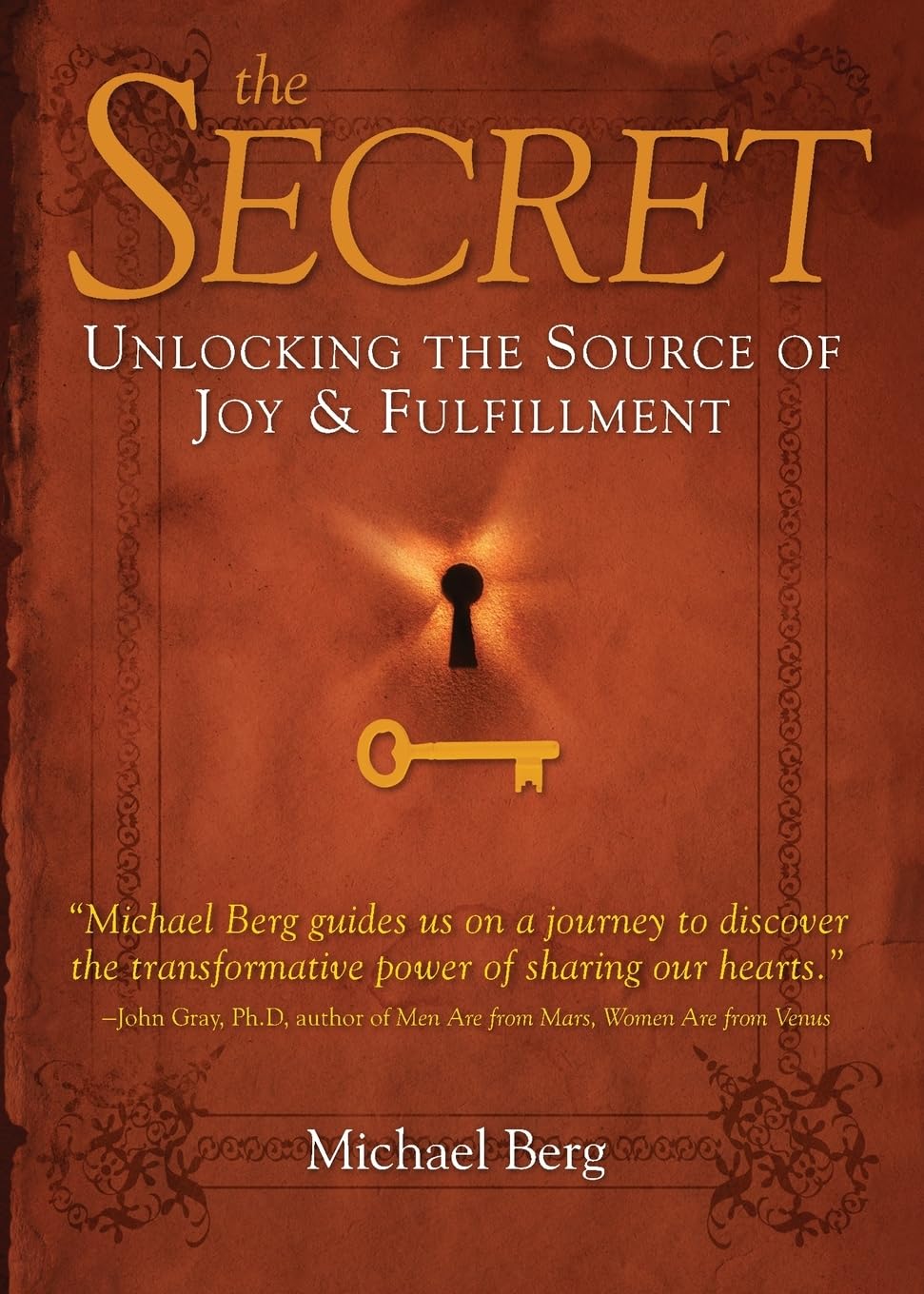 The Secret: Unlocking the source of Joy and Fulfillment Self-help