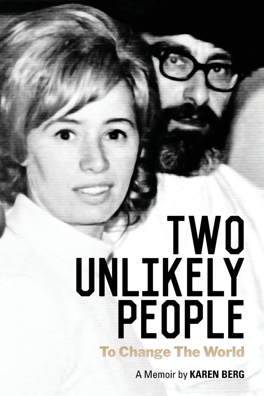 Two Unlikely People to Change the World book