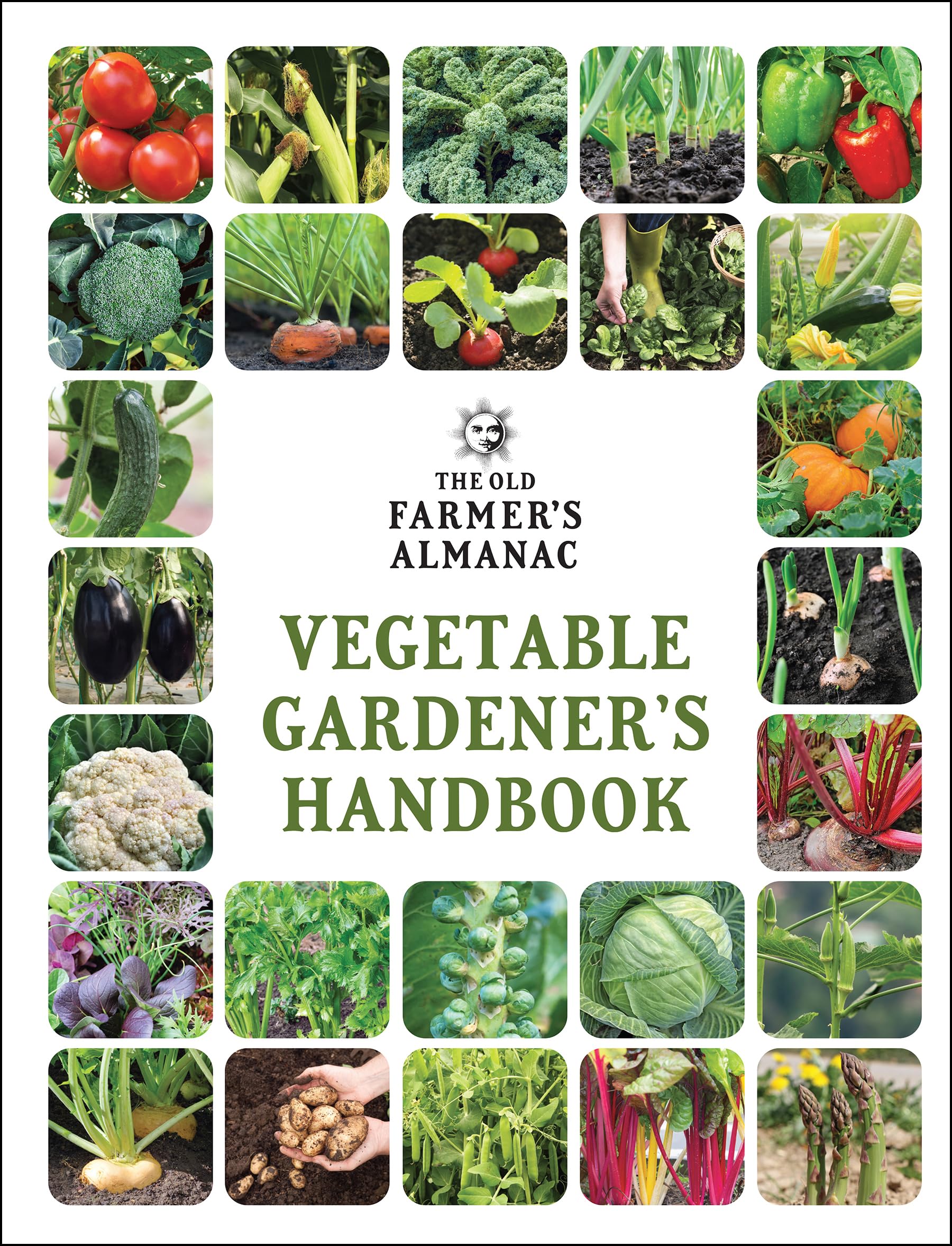 The Old Farmer's Almanac Vegetable Gardener's Handbook: A Gift for the Gardening Lover (Gardener's Handbooks, 1) Garden & Plants