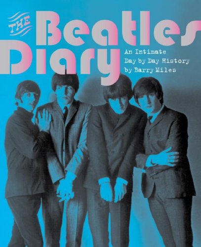The Beatles Diary: An Intimate Day by Day History Pop culture