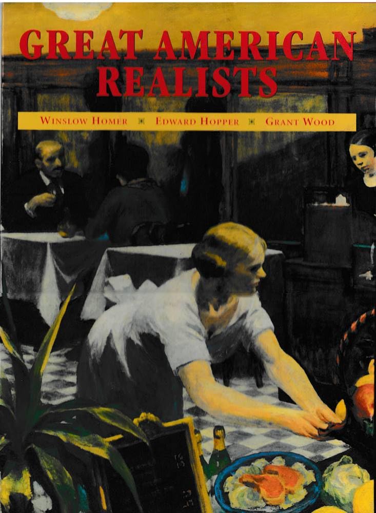 Great American Realists - Winslow Homer/ Edward Hopper/ Grant Wood Books