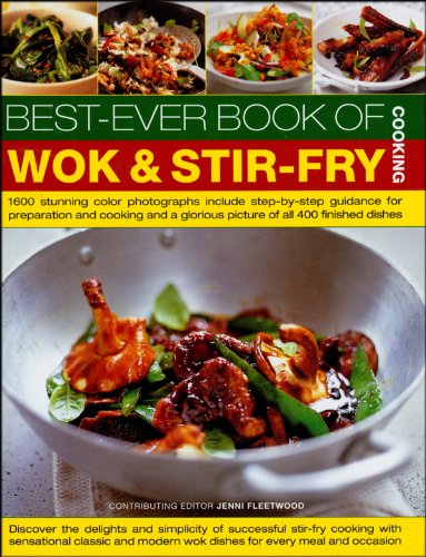 BEST-EVER BOOK OF WOK AND STIR-FRY COOKING Cooking & Enjoying