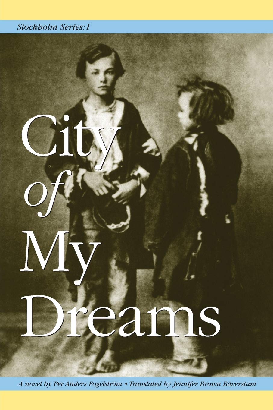 Stockholm Series I: City of My Dreams International