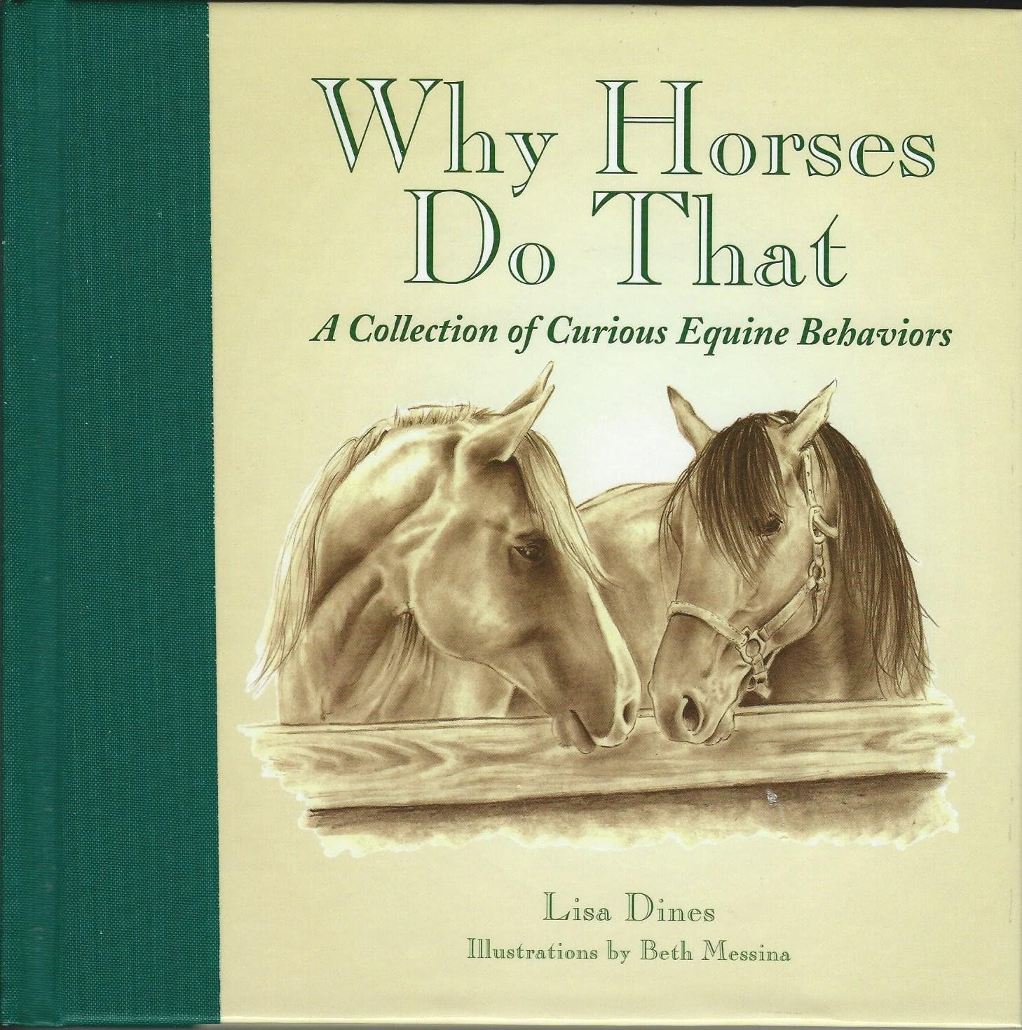 Why Horses Do That: A Collection of Curious Equine Behavior Pets