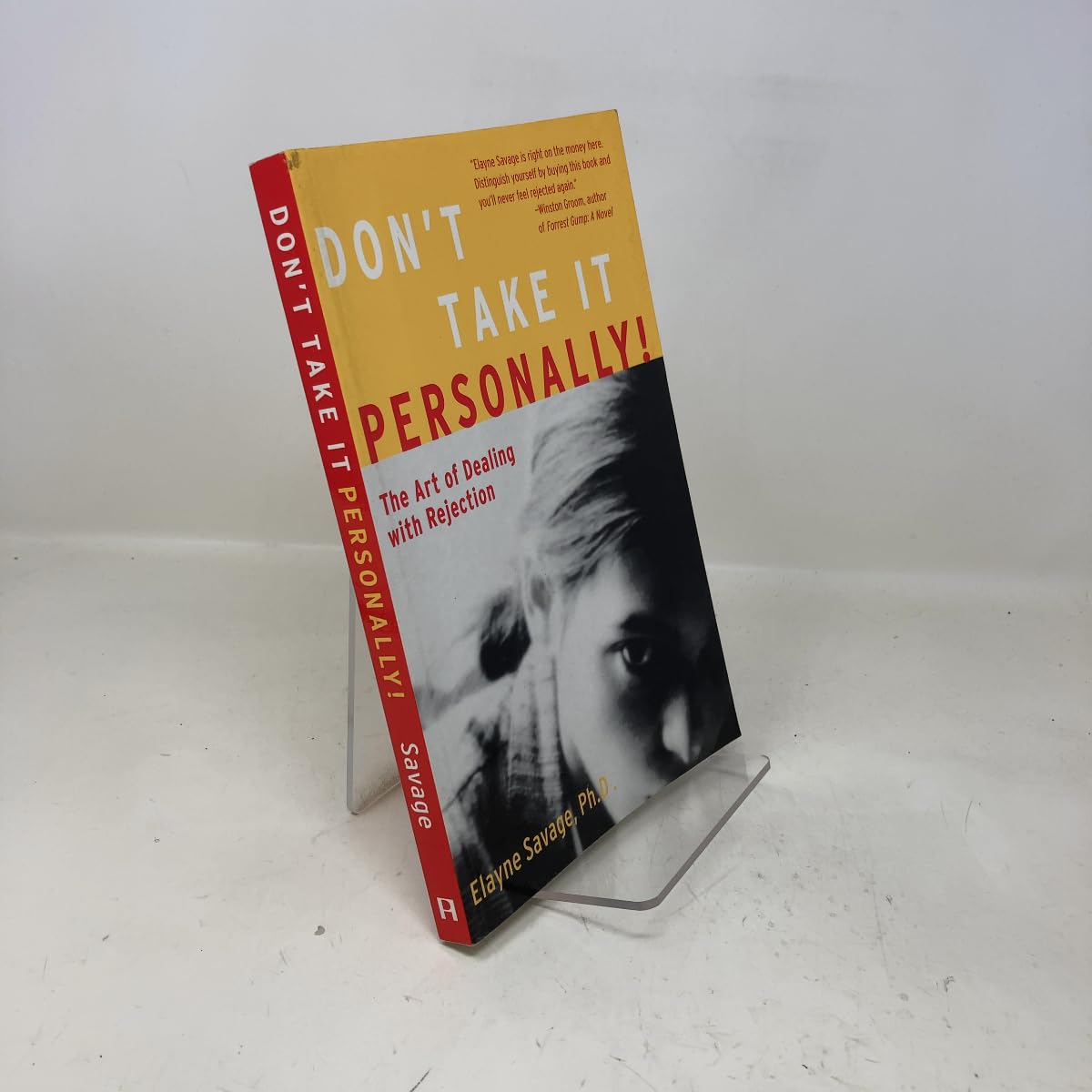 Don't Take It Personally!: The Art of Dealing With Rejection Business, Finance & Career