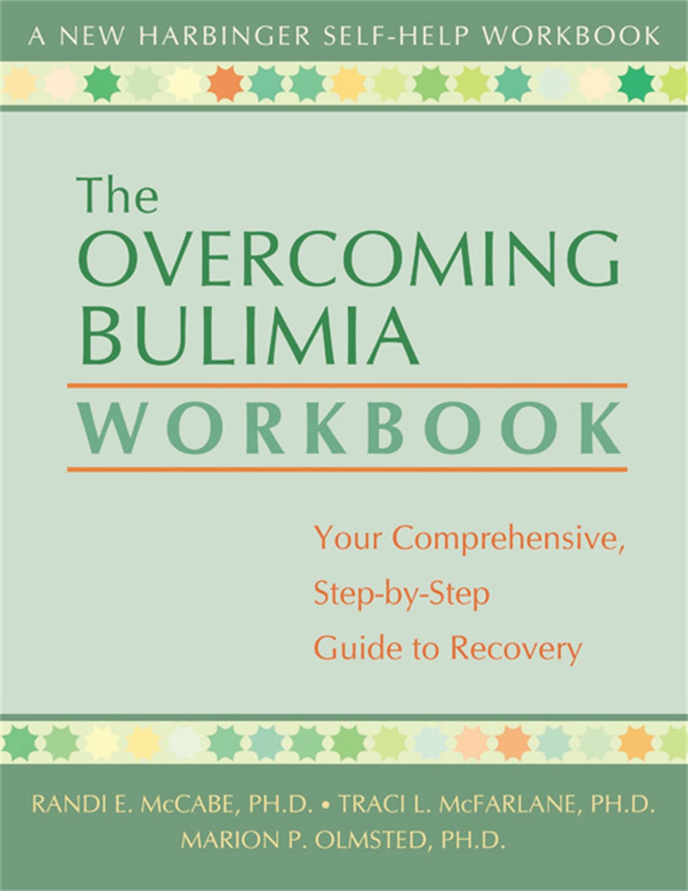 The Overcoming Bulimia Workbook: Your Comprehensive Step-by-Step Guide to Recovery book