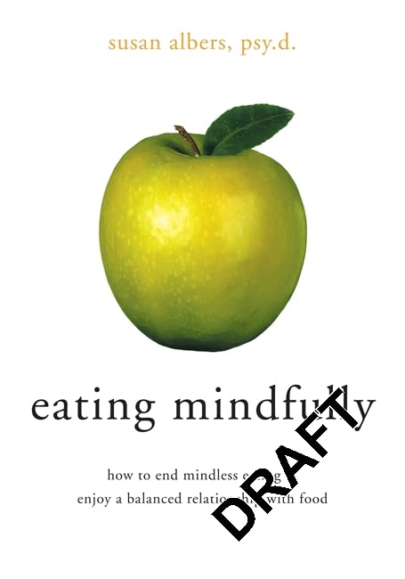 Eating Mindfully: How to End Mindless Eating and Enjoy a Balanced Relationship with Food Health, Nutrition & Fitness