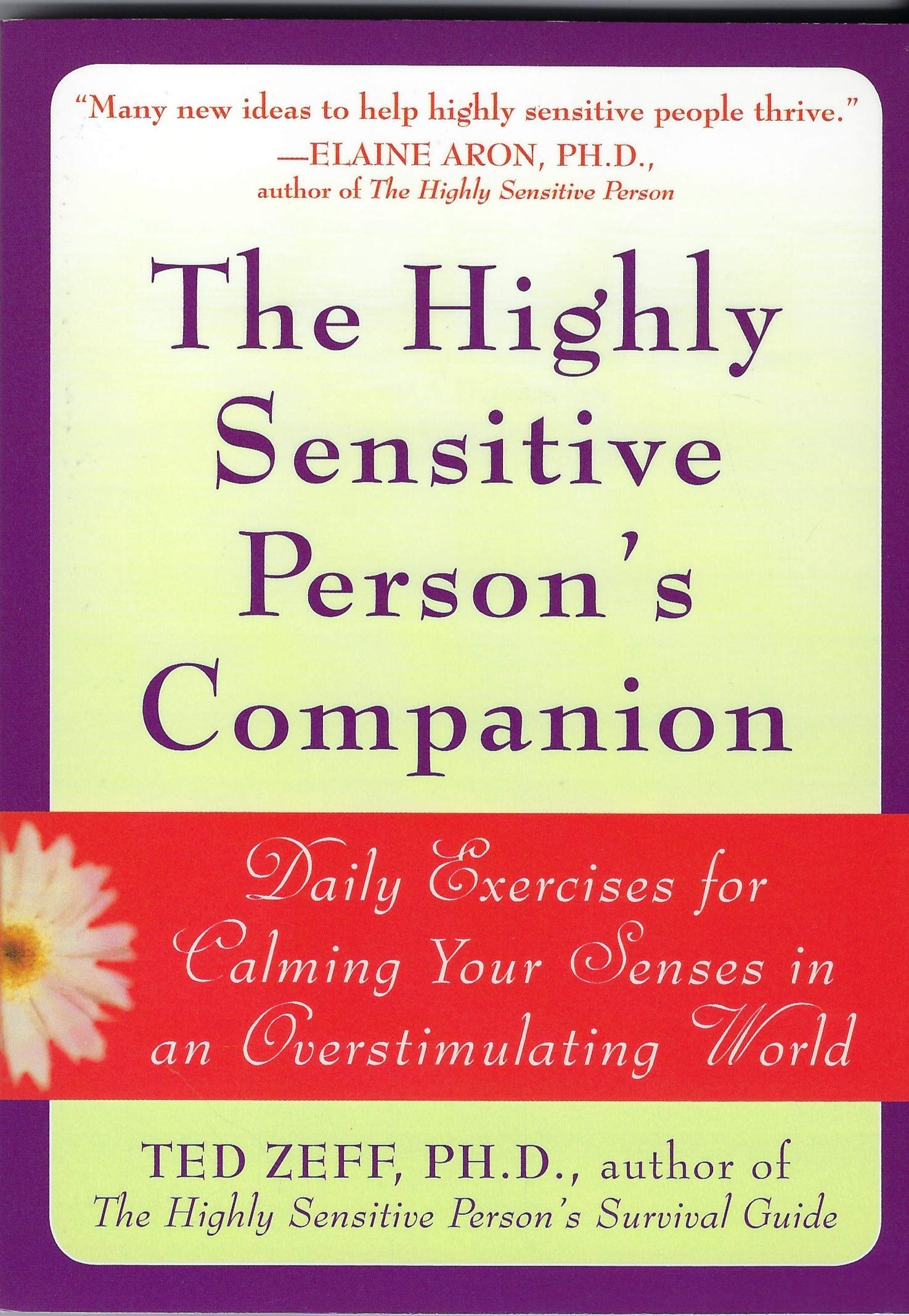Highly Sensitive Person's Companion: Daily Exercises for Calming Your Senses in an Overstimulating World Health, Nutrition & Fitness