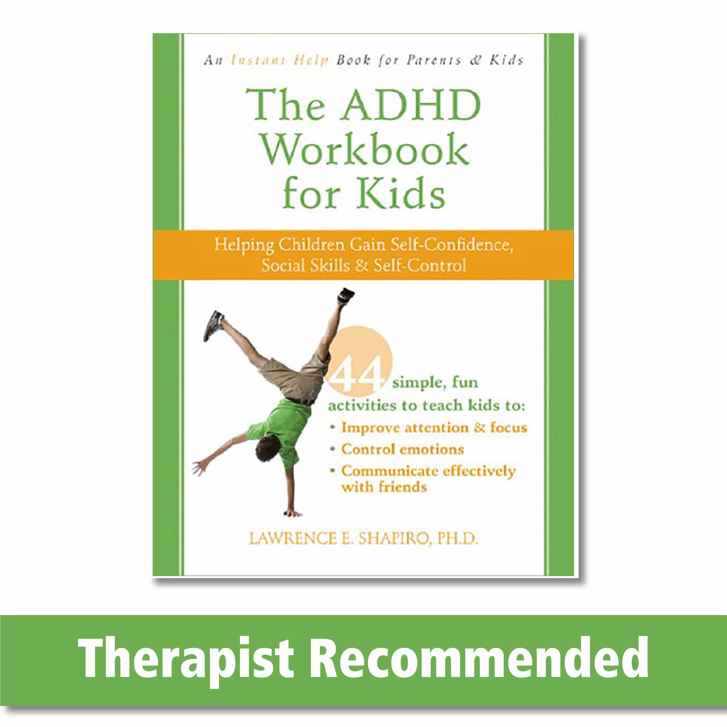 The ADHD Workbook for Kids: Helping Children Gain Self-Confidence, Social Skills, & Self-control Health, Nutrition & Fitness