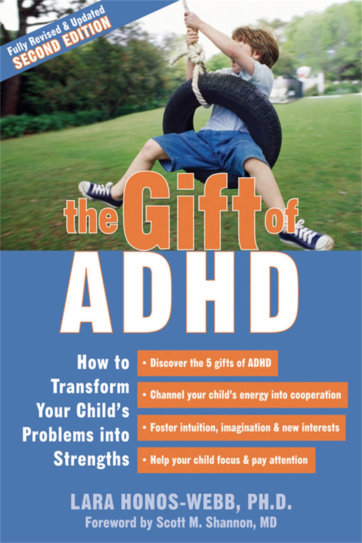 The Gift of ADHD: How to Transform Your Child's Problems Into Strengths Learning & Reference