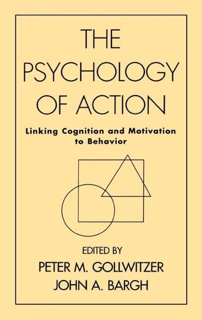 The Psychology of Action: Linking Cognition and Motivation to Behavior Medicine